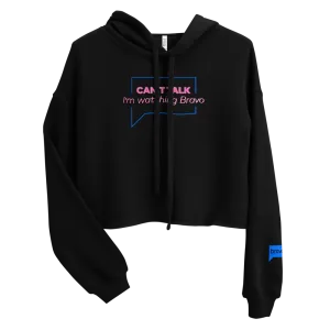 Bravo Can't Talk Women's Fleece Crop Hoodie