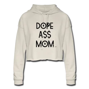 DOPE A$$ MOM (BLK): Women's Cropped Hoodie
