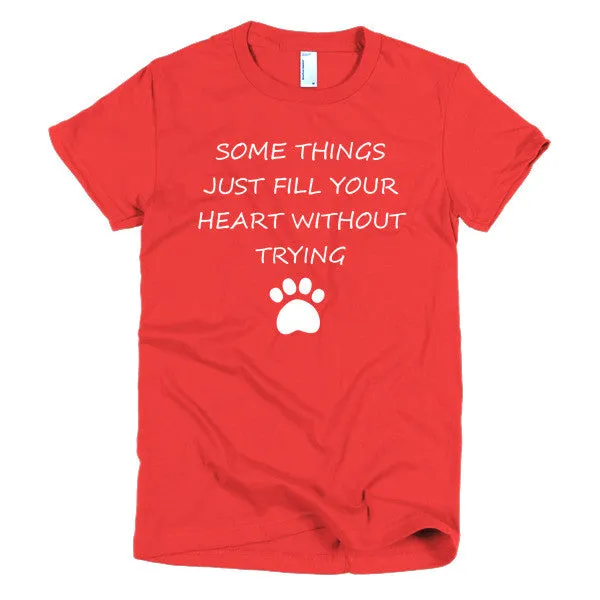 Just Fill Your Heart Short Sleeve Women's T-shirt