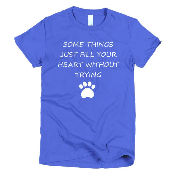 Just Fill Your Heart Short Sleeve Women's T-shirt