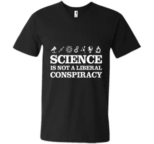 Science Is Not A Liberal Conspiracy T-Shirt