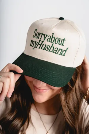 Sorry about my husband hat hunter green